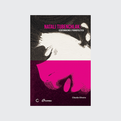 Natali Tubenchlak (Cláudio Oliveira; Tereza Arijón; Natali Tubenchlak. Editora Circuito) [ART037000]
