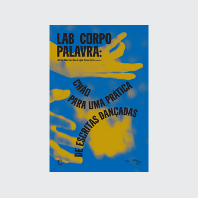 Corpo Lab Palavra (Aline Bernardi; Lígia Tourinho. Editora Circuito) [PER003000]