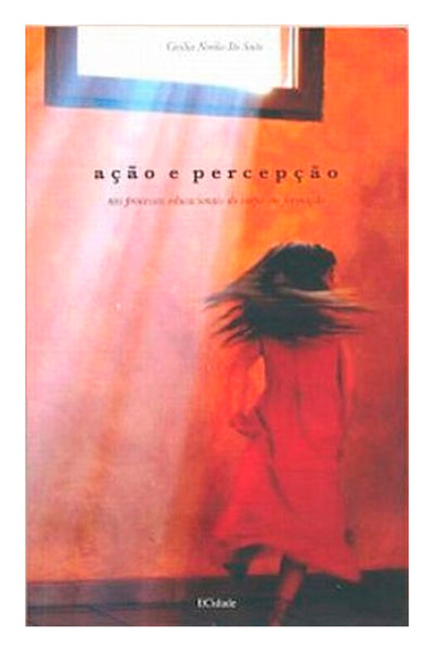 Ação e percepção nos processos educacionais do corpo em formação