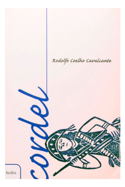 Cordel: Rodolfo Coelho Cavalcante
