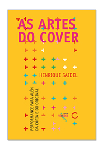 As artes do cover (Henrique Saidel. Editora Circuito) [ART037000]