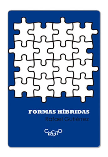 Formas híbridas (Rafael Gutiérrez. Editora Circuito) [POL003000]