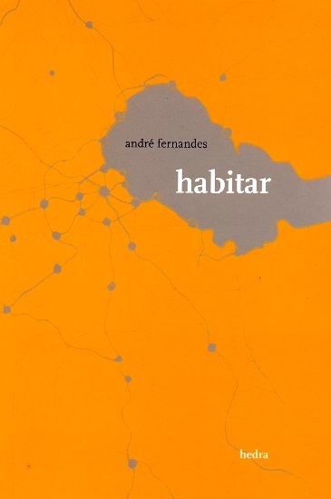 Habitar (André Fernandes. Editora Hedra) [POE012000]