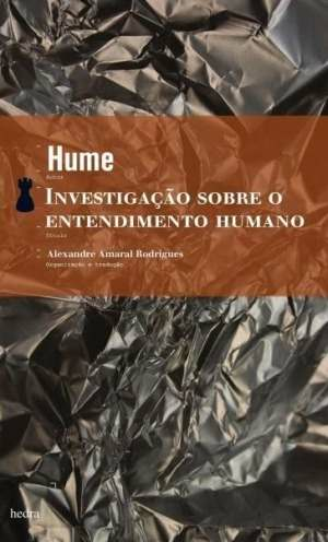 Investigação sobre o entendimento humano (David Hume. Editora Hedra) [PHI041000]