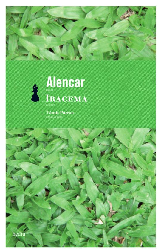 Iracema (José de Alencar; Tâmis Parron. Editora Hedra) [FIC004000]