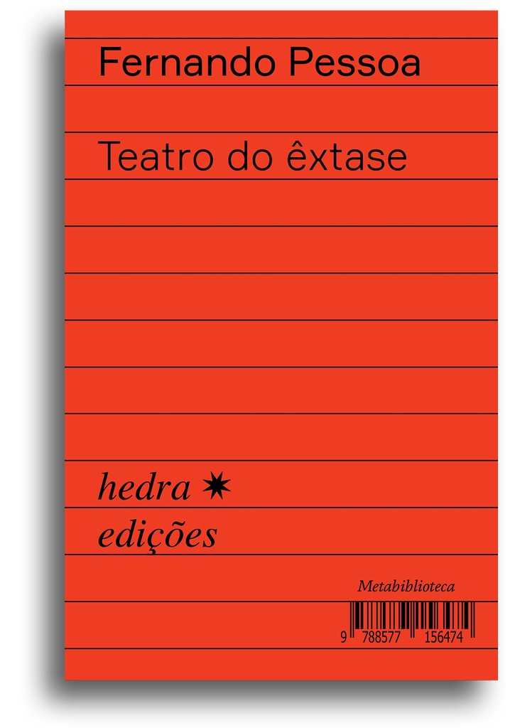 Teatro do êxtase (Fernando Pessoa; Caio Gagliardi; Ieda Lebensztayn. Editora Hedra) [POE020000]