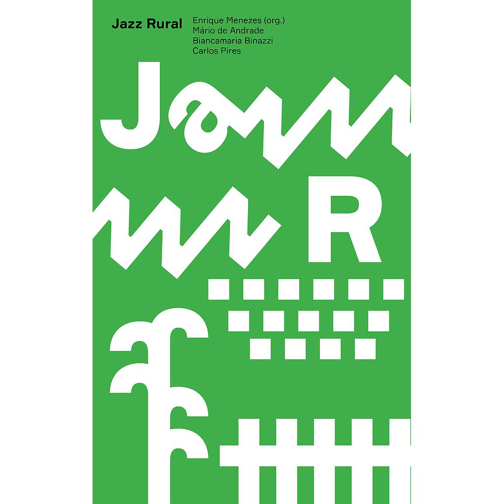 Jazz rural (Mario Andrade; Enrique Menezes. Editora Hedra) [MUS015000]