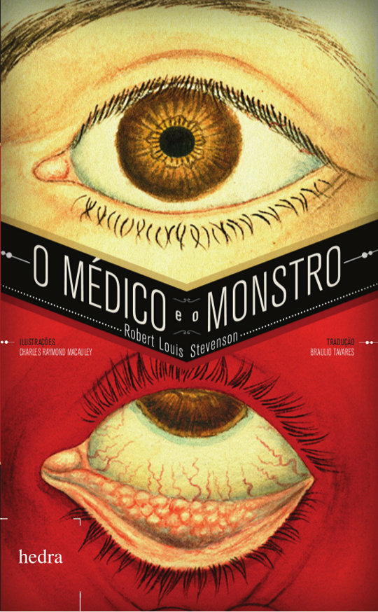 O Médico e o monstro (Robert Louis Stevenson. Editora Hedra) [FIC031080]