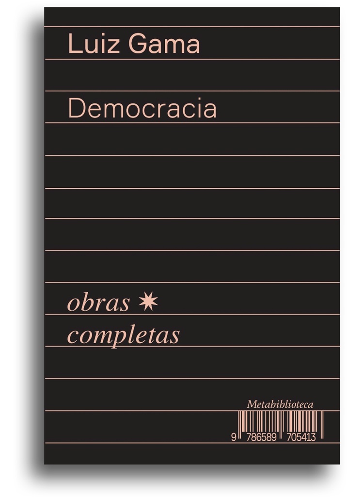 Democracia (1866-1869) (Luiz Gama; Bruno Rodrigues de Lima. Editora Hedra) [SOC054000]