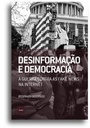 Desinformacao e Democracia