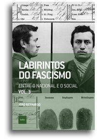 Labirintos do fascismo: Entre o nacional e o social (João Bernardo. Editora Hedra) [POL042030]