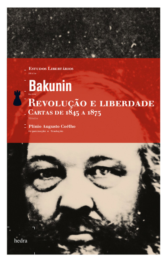 Revolução e liberdade (Mikhail Bakunin. Editora Hedra) [POL010000]