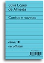 Contos e novelas: obras escolhidas (Júlia Lopes de Almeida; Rodrigo Jorge Ribeiro Neves. Editora Hedra) [FIC029000]