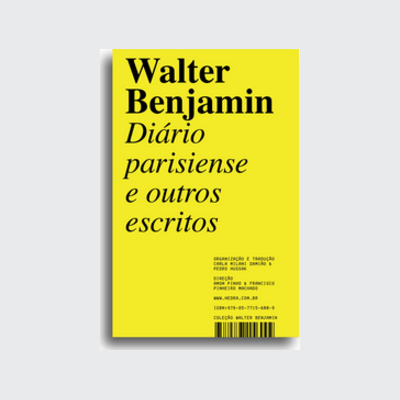 ﻿Diário parisiense e outros escritos (Walter Benjamin; Carla Milani Damião; Pedro Hussak; Amon Pinho; Francisco Pinheiro Machado. Editora Hedra) [PHI016000]﻿