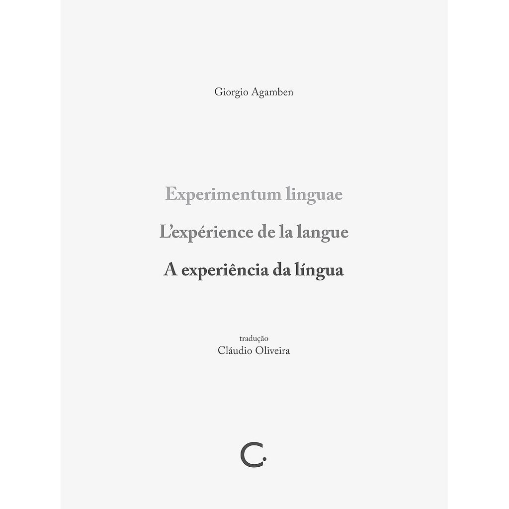Experimentum linguae (Giorgio Agamben; Cláudio Oliveira. Editora Circuito) [PHI038000]
