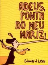 Adeus ponta do meu nariz (Edward Lear. Editora Hedra) [YAF048000]