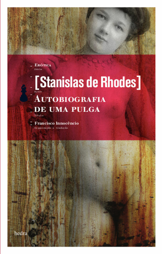 Autobiografia de uma pulga (Stanislas de Rhodes. Editora Hedra) [FIC005060]
