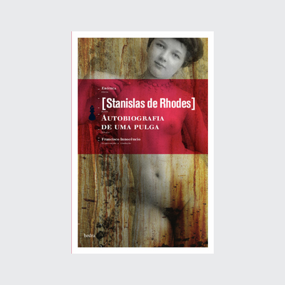 Autobiografia de uma pulga (Stanislas de Rhodes. Editora Hedra) [FIC005060]