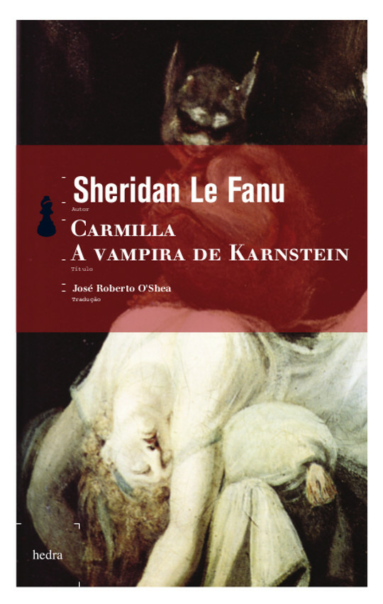 Carmilla, a vampira de Karnstein (Sheridan Le Fanu. Editora Hedra) [FIC009070]