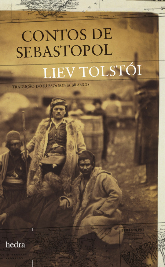Contos de Sebastopol (Liev Tolstói. Editora Hedra) [LCO014000]
