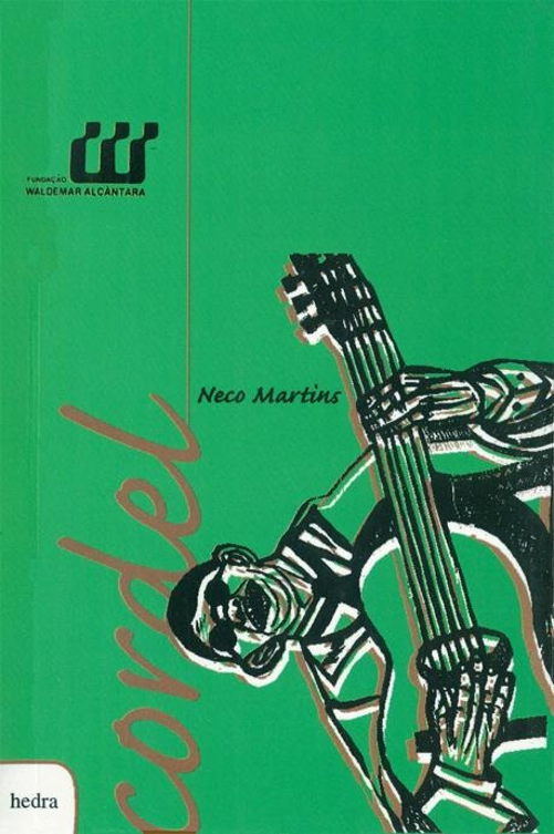 Cordel : Neco Martins (Neco Martins. Editora Hedra) [POE012000]