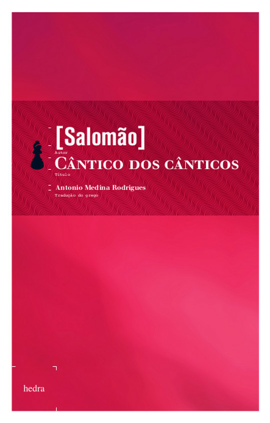 Cântico dos Cânticos (Salomão. Editora Hedra) [REL006210]