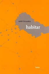 [9788577152063] Habitar (André Fernandes. Editora Hedra) [POE012000]