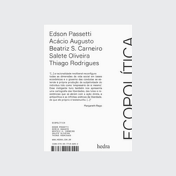 [9788577156092] Ecopolítica (Edson Passetti. Editora Hedra) [PHI035000]
