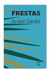 [9788595820531] Frestas (André Gardel. Editora Circuito) [FIC056000]