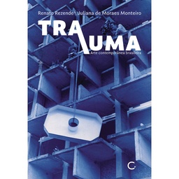 [9786586974058] Trauma (Renato Rezende; Juliana de Moraes Monteiro. Editora Circuito) [ART037000]