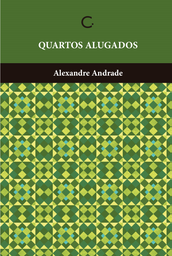 [9786586974157] Quartos alugados (Alexandre Andrade. Editora Circuito) [FIC029000]