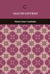 [9786586974171] Asas de Saturno (Maria João Cantinho. Editora Circuito) [FIC027020]
