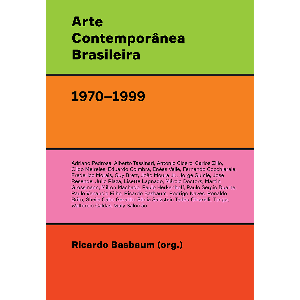 [9786586974324] Arte contemporanea brasileira (1970-1999) (Ricardo Basbaum. Editora Circuito) [ART016020]