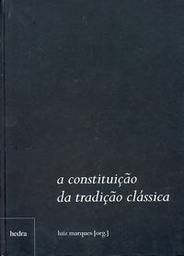 [9788587328885] A constituição da tradição clássica (Luiz Marques. Editora Hedra) [ART015000]
