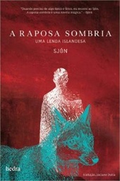 [9788577153404] A Raposa sombria (Sjón. Editora Hedra) [YAF030000]