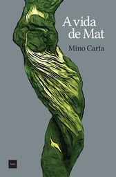 [9788577154791] A Vida de Mat (Mino Carta. Editora Hedra) [FIC027000]