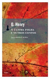 [9788577152209] A Última folha e outros contos (O. Henry. Editora Hedra) [FIC029000]