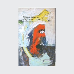 [9788577150281] Cinco lugares da fúria (Pádua Fernandes. Editora Hedra) [POE012000]