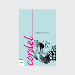[9788587328199] Cordel: Patativa do Assaré (Patativa do Assaré. Editora Hedra) [POE012000]